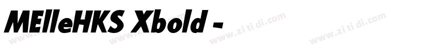 MElleHKS Xbold 字体转换
